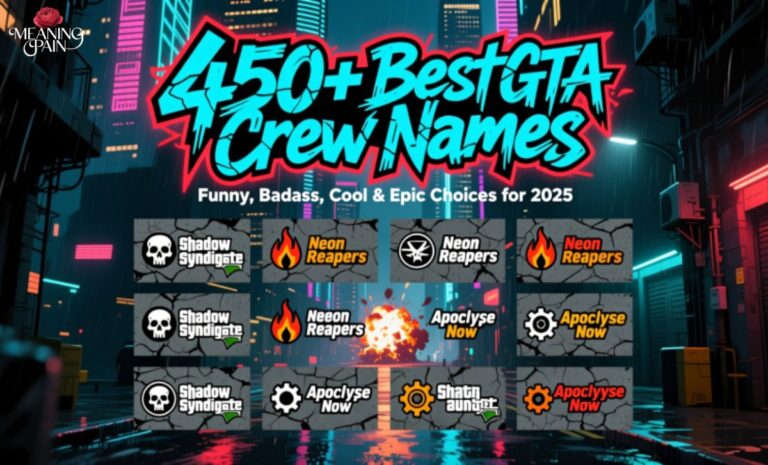 450+ Best GTA Crew Names Funny, Badass, Cool & Epic Choices for 2025
