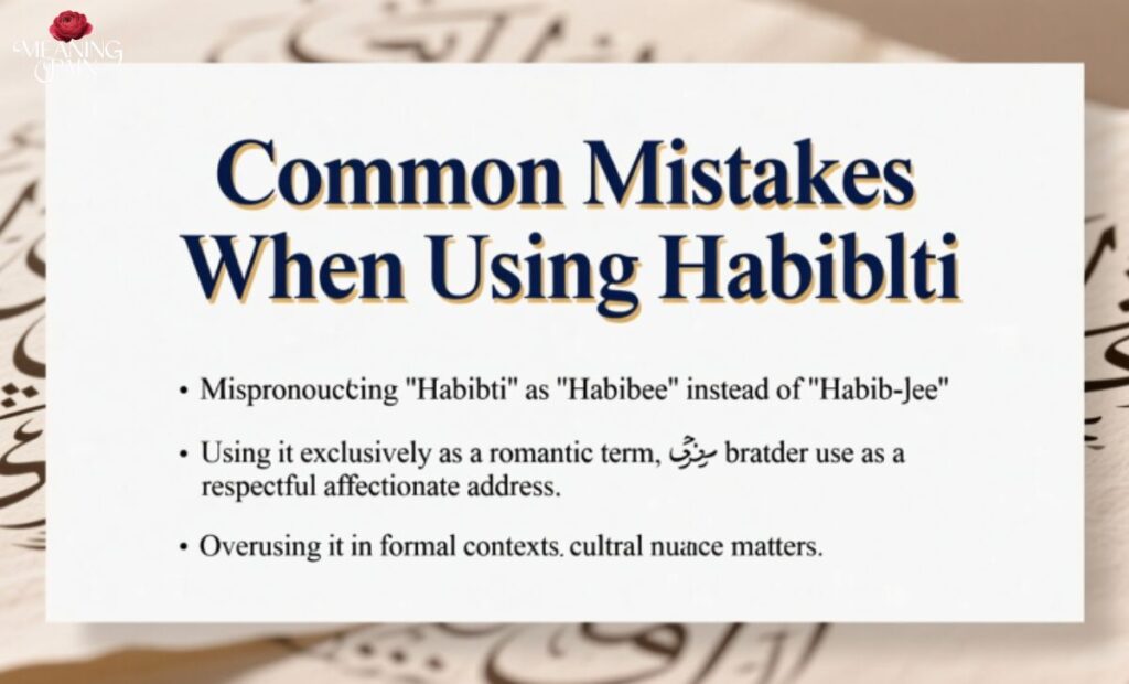 Common Mistakes When Using Habibti