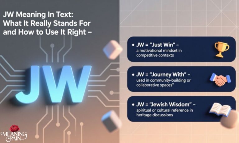 JW Meaning in Text: What It Really Stands For and How to Use It Right