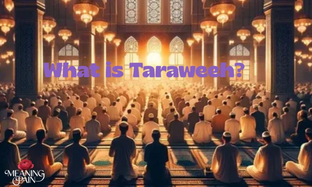 What is Taraweeh?