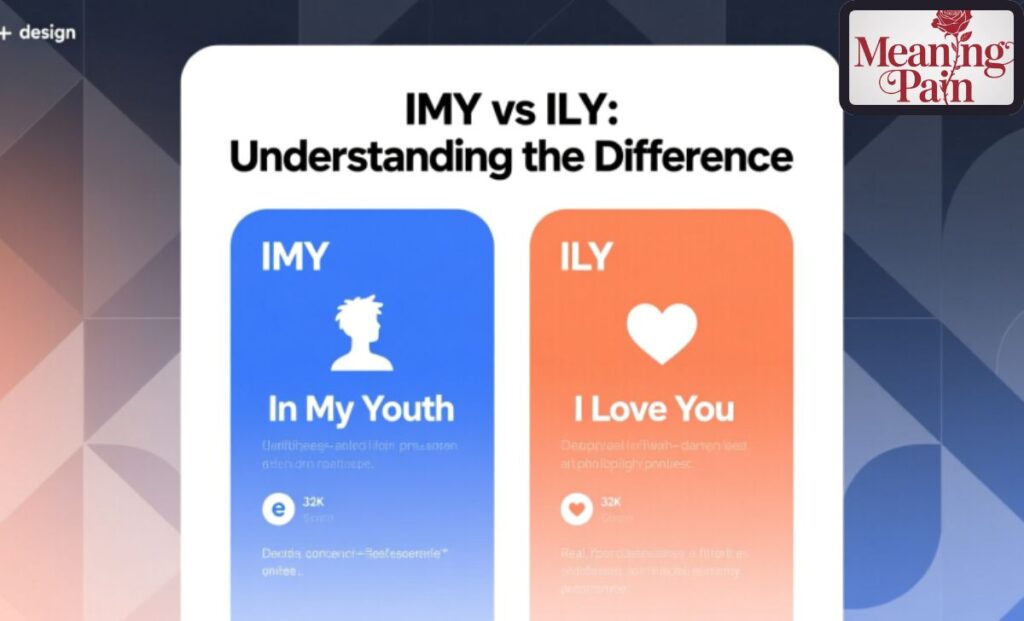 IMY vs ILY Understanding the Difference