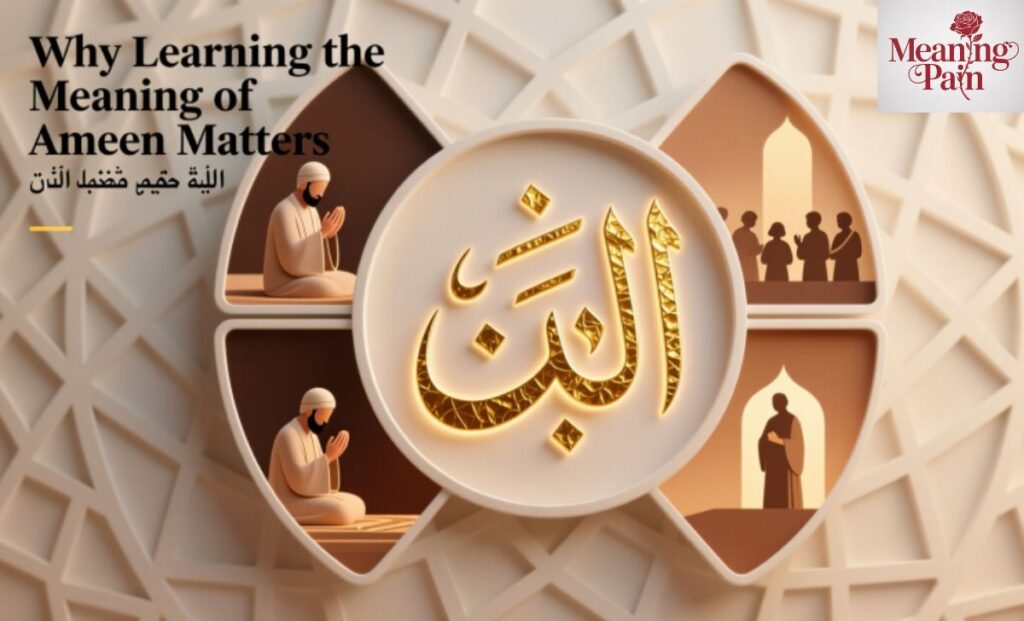 Why Learning the Meaning of Ameen Matters