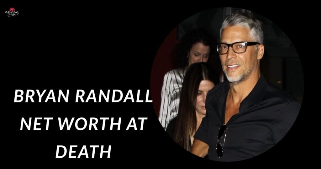 Bryan Randall Net Worth At Death