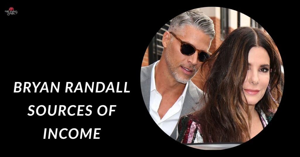 Bryan Randall Sources of Income