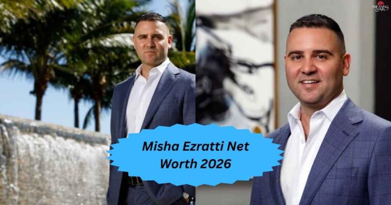 Misha Ezratti Net Worth 2026