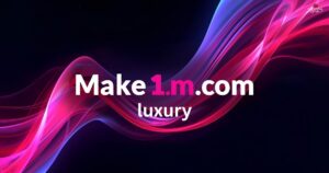 Make1M.com Luxury