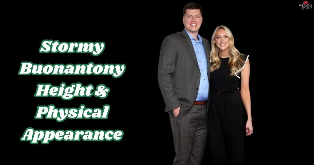 Stormy Buonantony Height & Physical Appearance