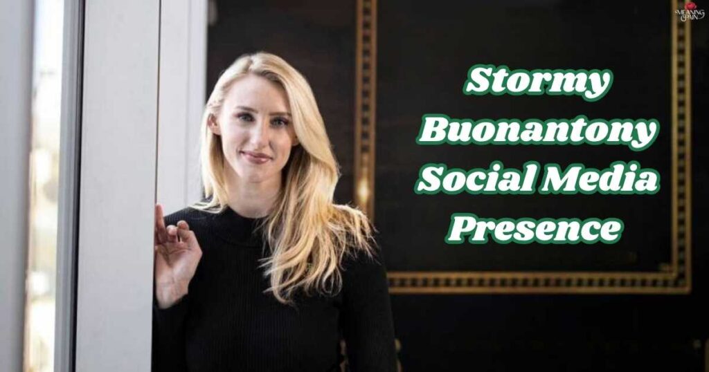 Stormy Buonantony Social Media Presence