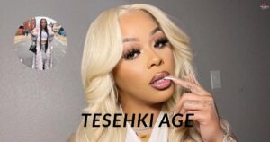 Tesehki Age
