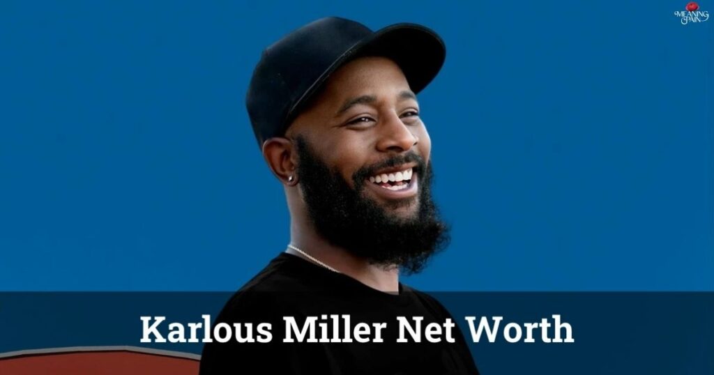 What is Karlous Miller Net Worth in 2025